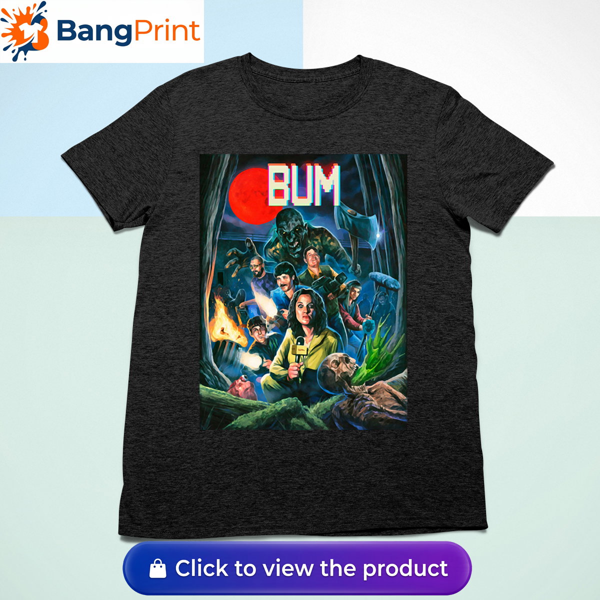 Black cotton t-shirt featuring a retro horror-inspired graphic of a news crew and monsters under a blood moon with the stylized text "BUM".