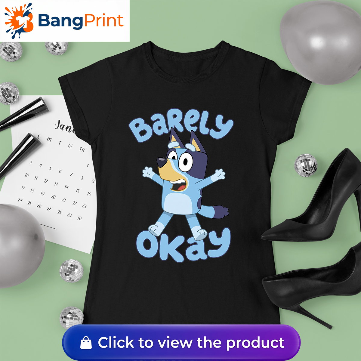 Funny Bluey Barely Okay Shirt