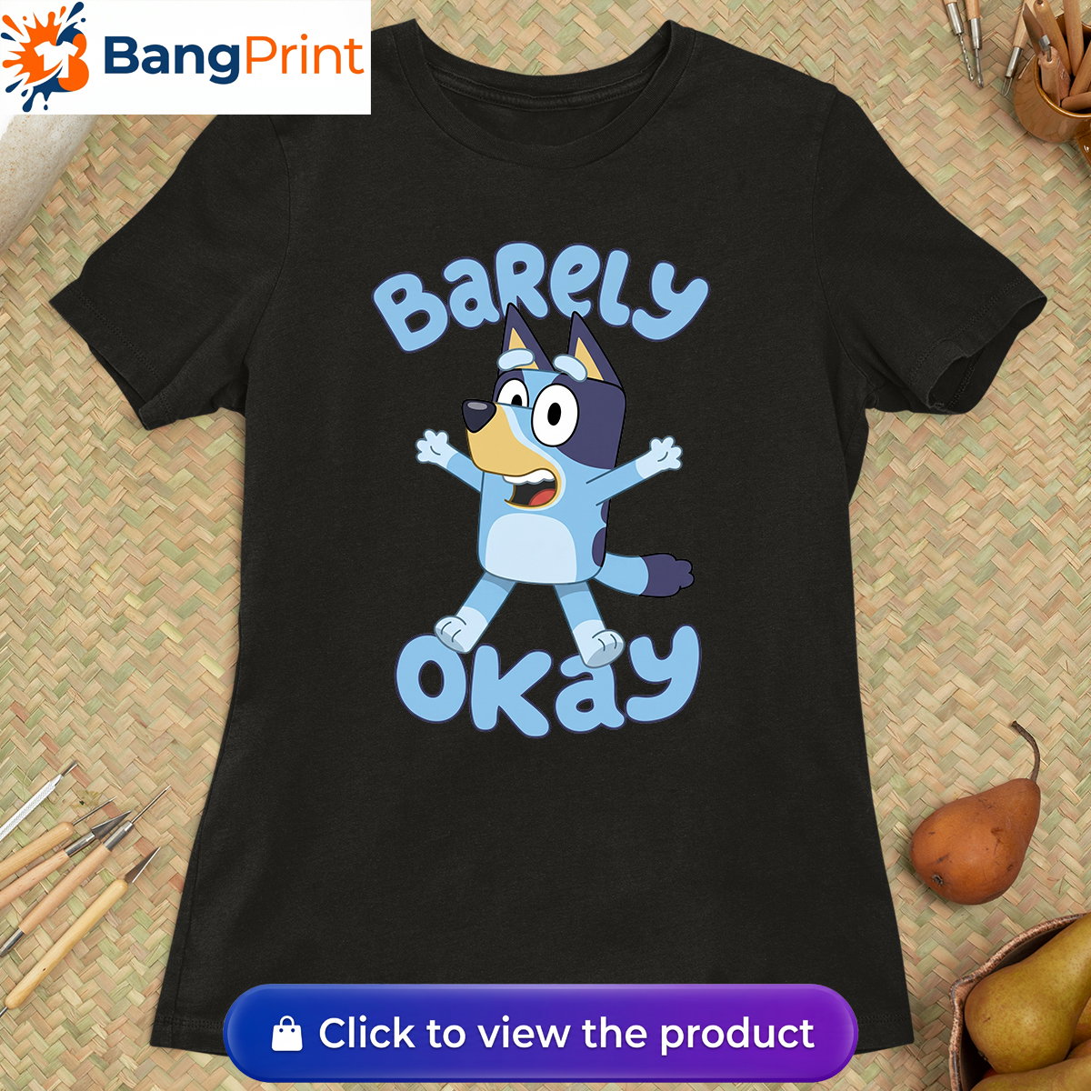 Funny Bluey Barely Okay Shirt