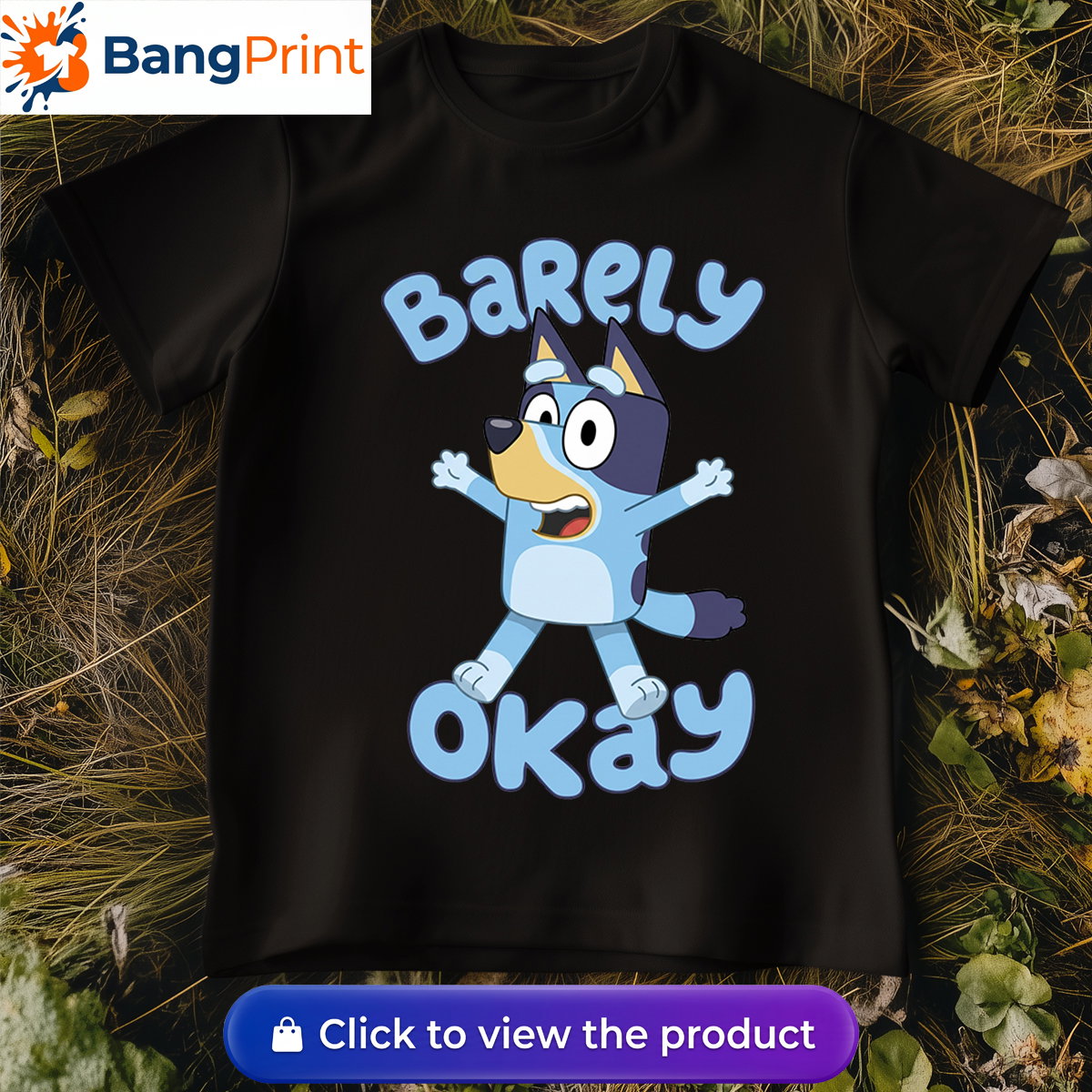 Funny Bluey Barely Okay Shirt