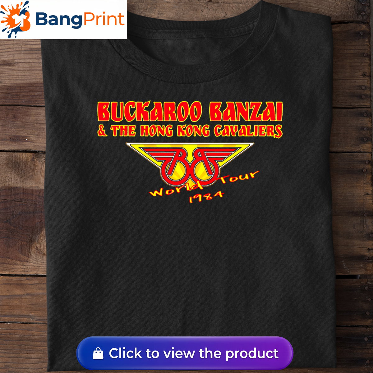 Vintage 1984 Buckaroo Banzai World Tour Shirt Grab the ultimate vintage 1984 Buckaroo Banzai World Tour Shirt. Show off your love for The Hong Kong Cavaliers with this premium, comfortable graphic tee.