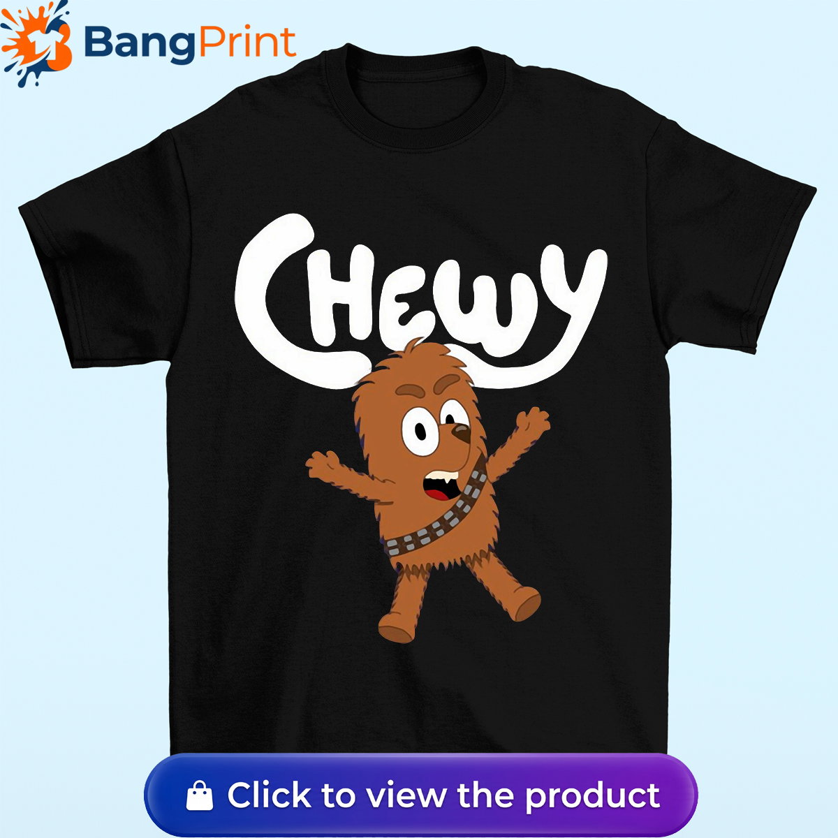 Black t-shirt featuring a cartoon crossover design of Chewbacca drawn in the style of Bluey with the text Chewy.