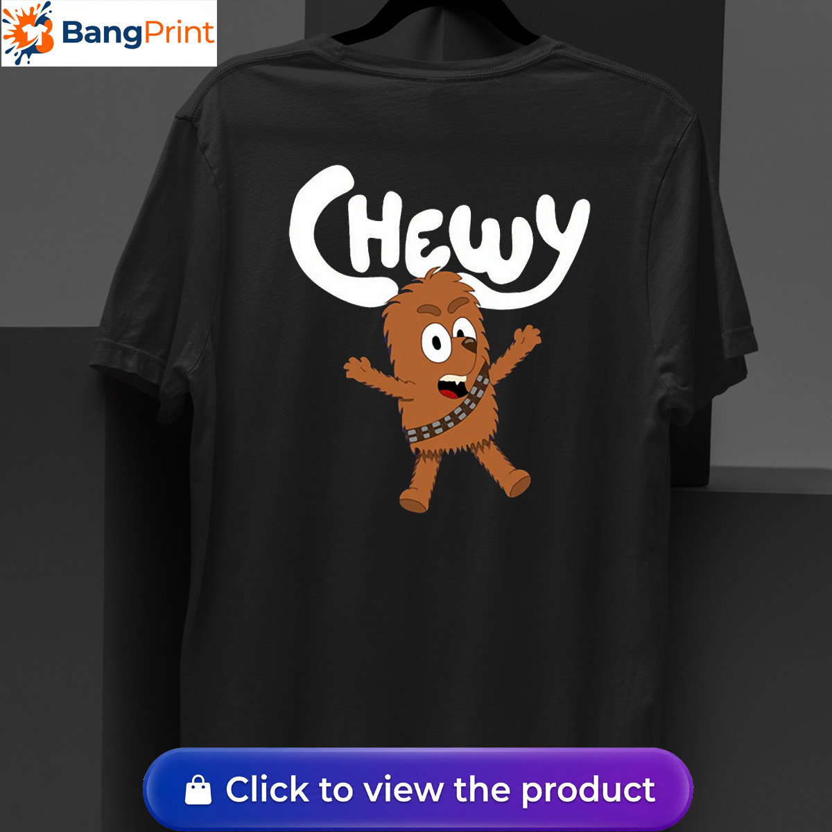 Black t-shirt featuring a cartoon crossover design of Chewbacca drawn in the style of Bluey with the text Chewy.
