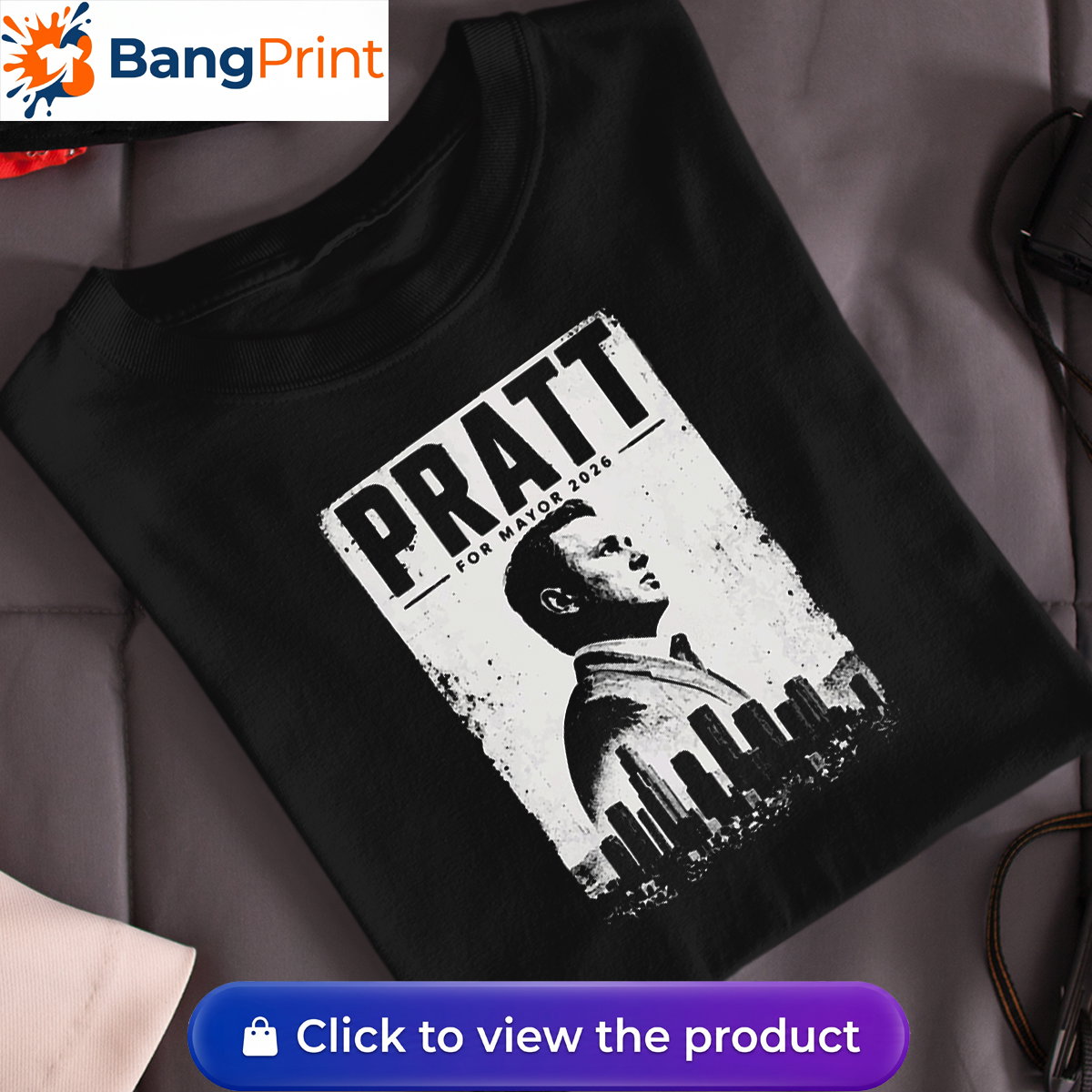 Pratt for Mayor 2026 T-Shirt