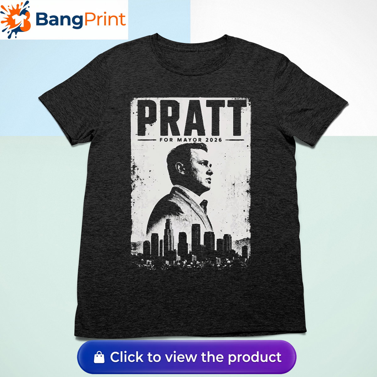 Pratt for Mayor 2026 T-Shirt