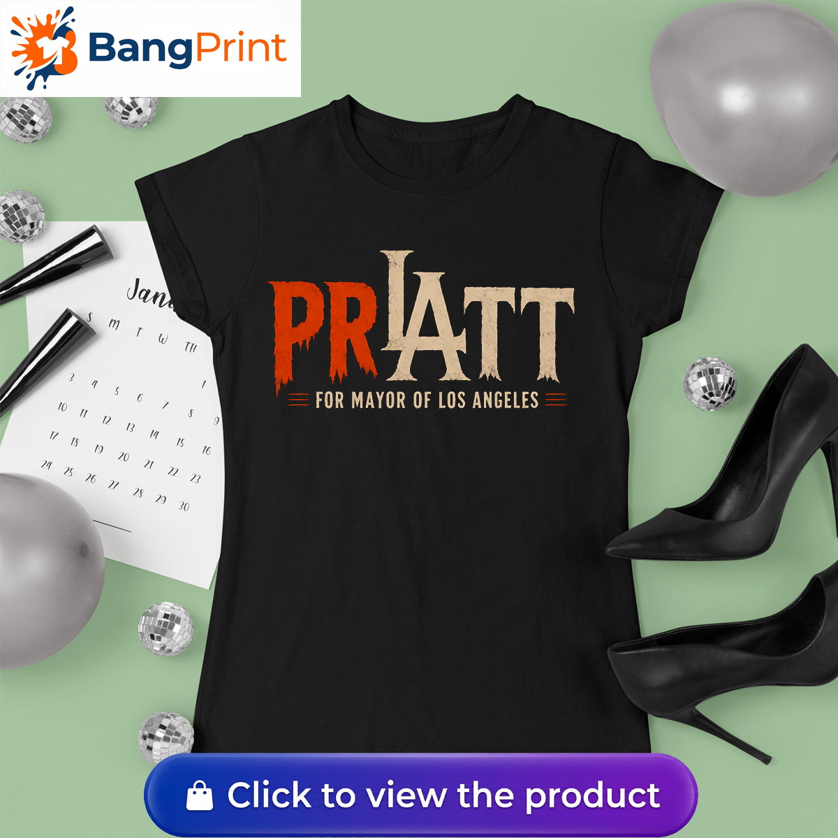 Pratt For Mayor Of Los Angeles Shirt