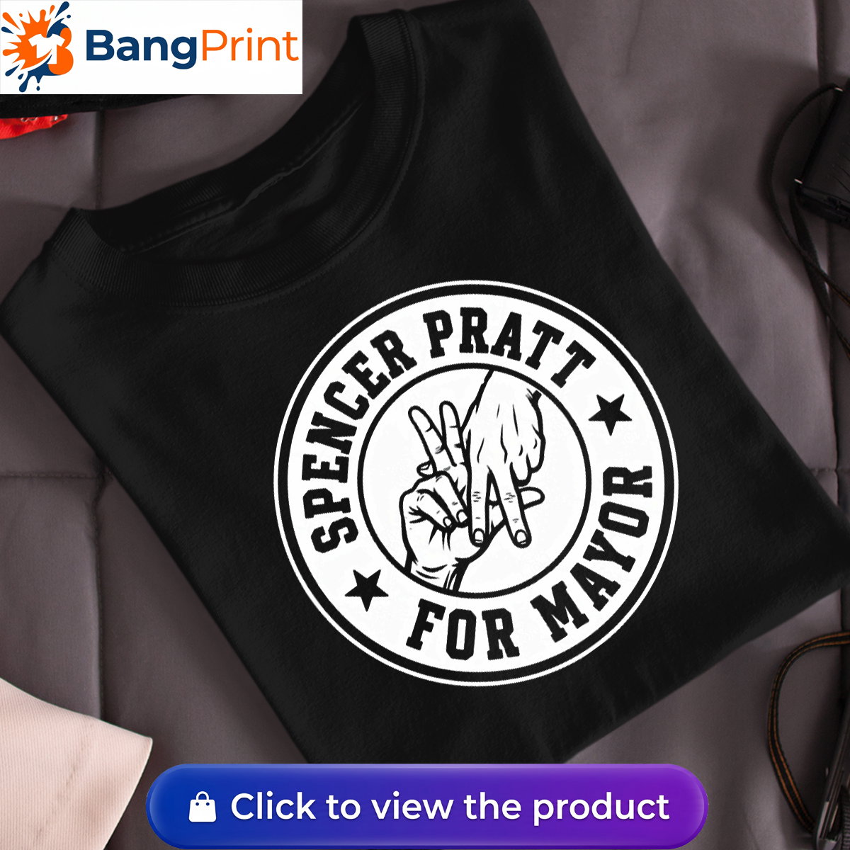 Spencer Pratt For Mayor Shirt