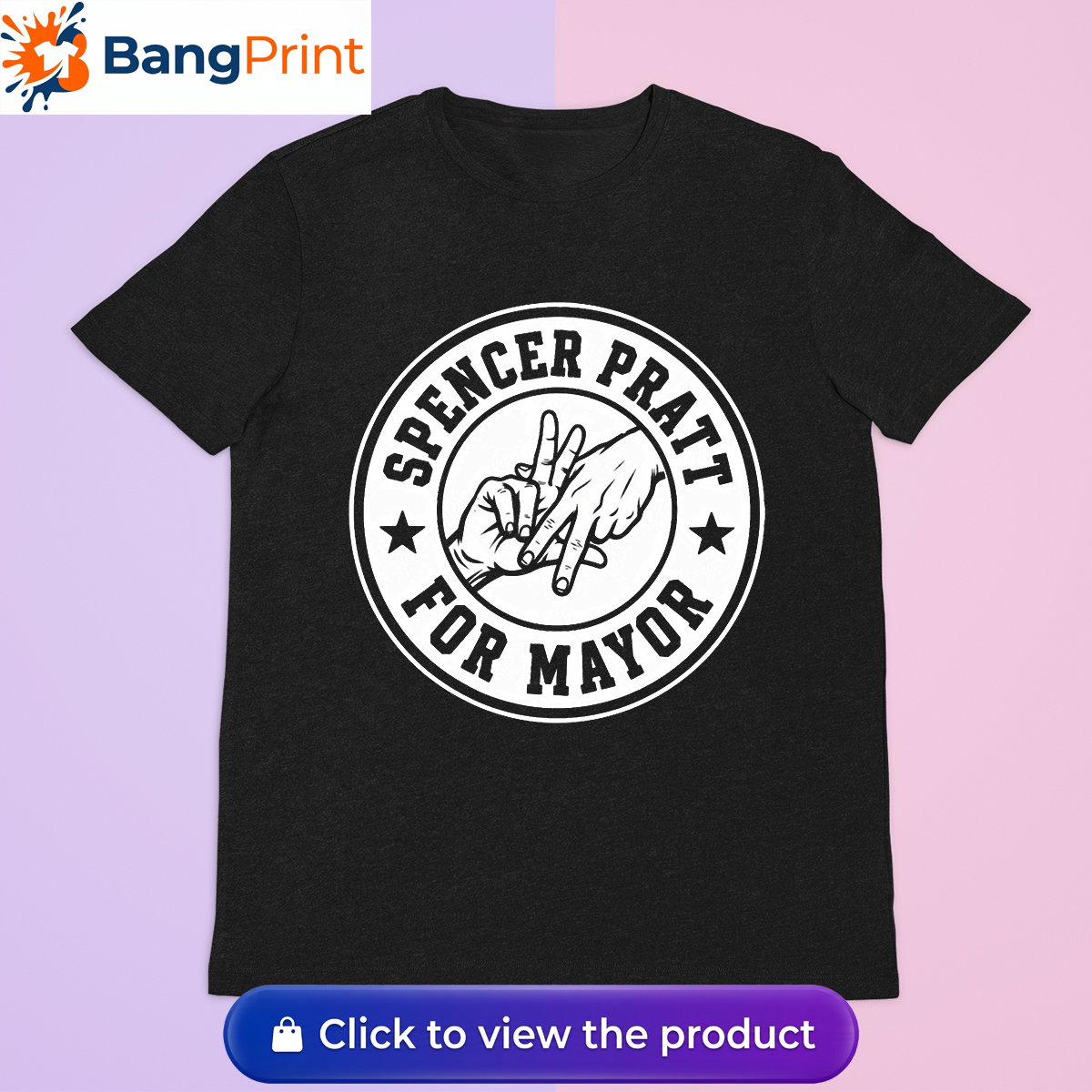 Spencer Pratt For Mayor Shirt