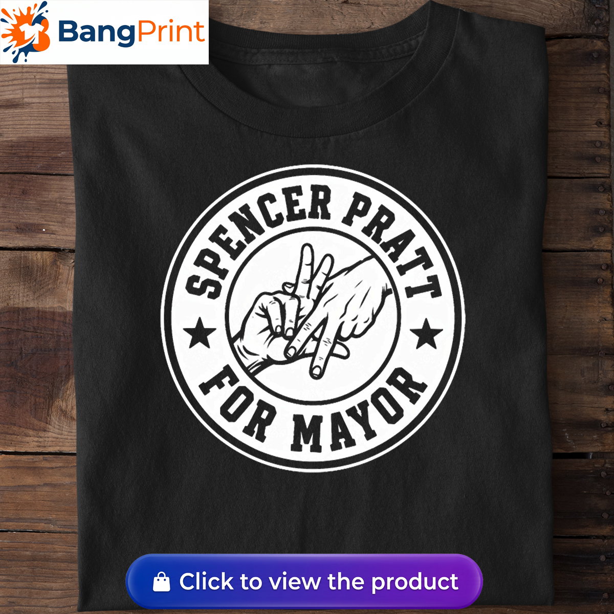 Spencer Pratt For Mayor Shirt