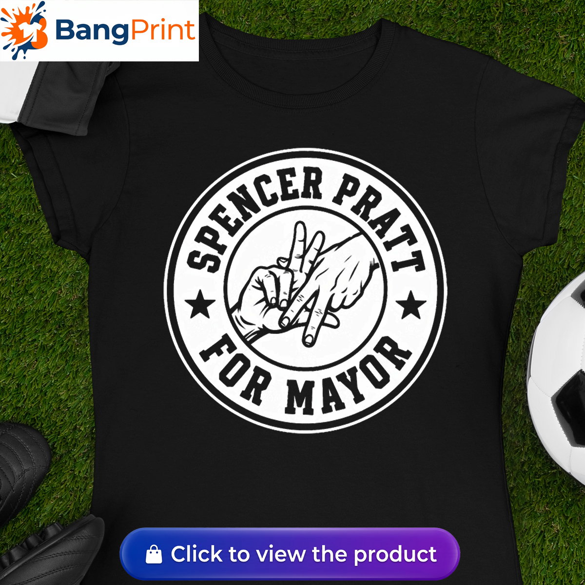 Spencer Pratt For Mayor Shirt