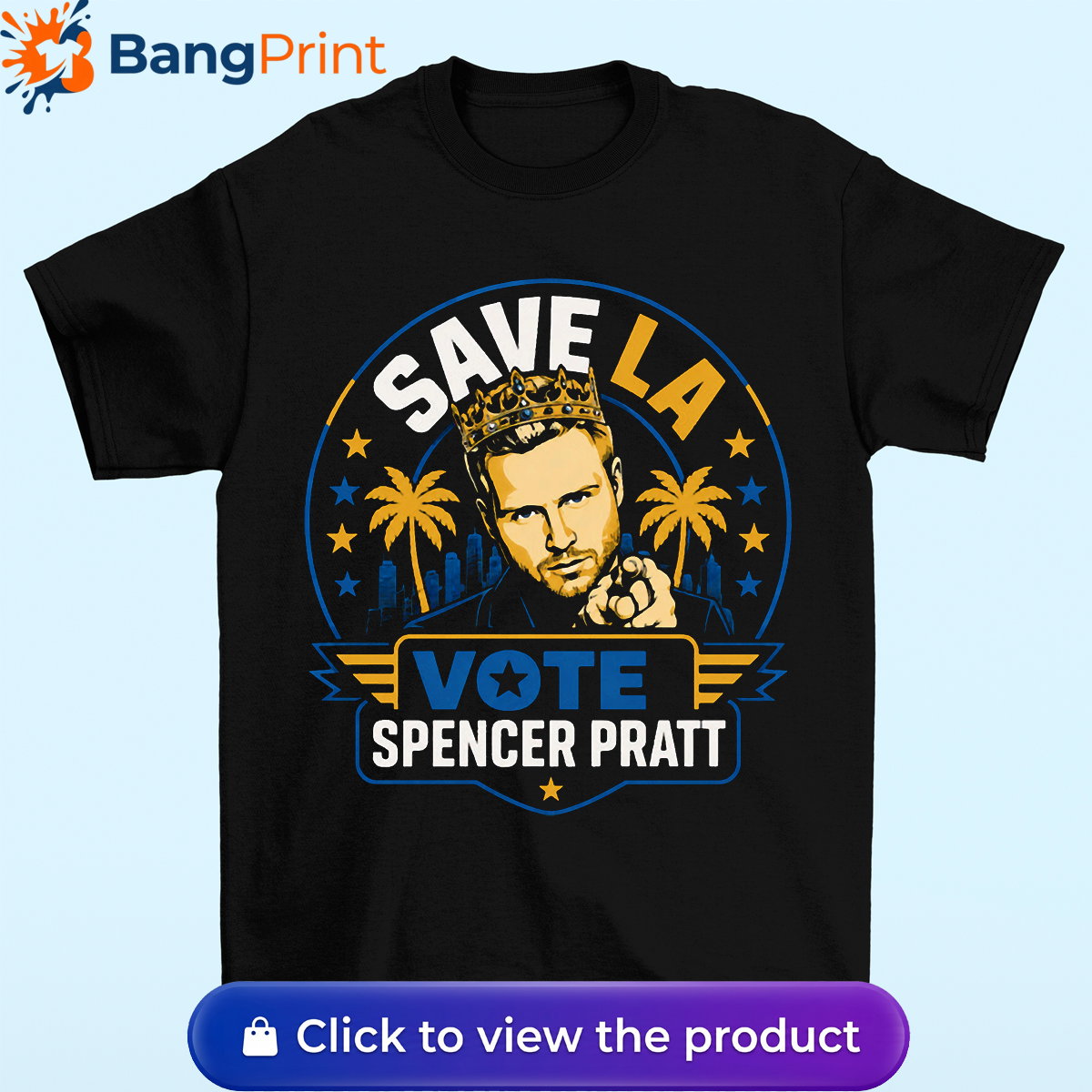 Save LA Vote Spencer Pratt Shirt Save LA Vote Spencer Pratt Shirt