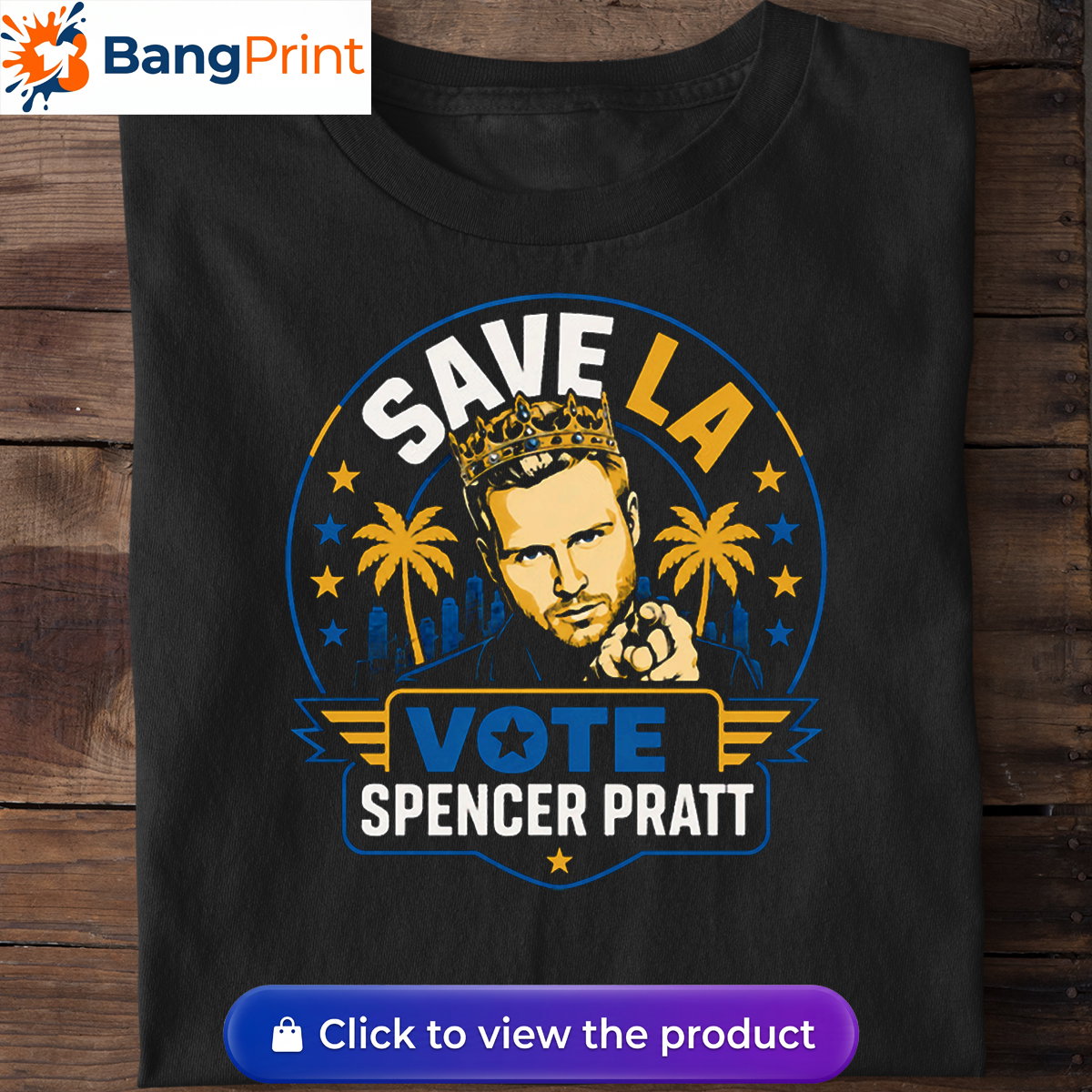 Save LA Vote Spencer Pratt Shirt