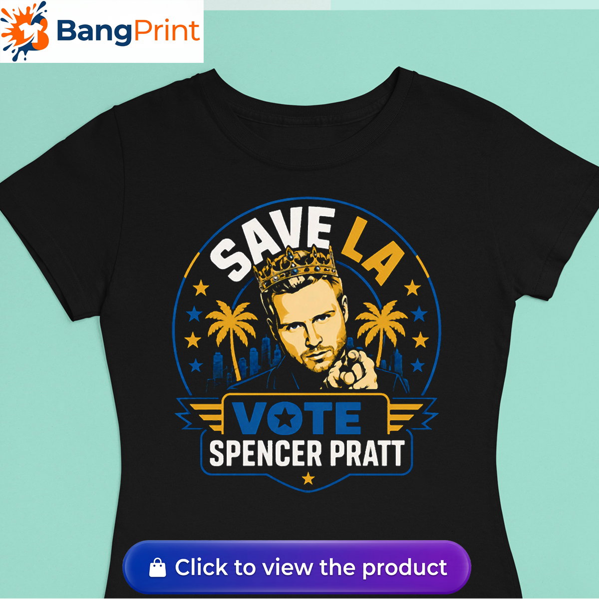 Save LA Vote Spencer Pratt Shirt