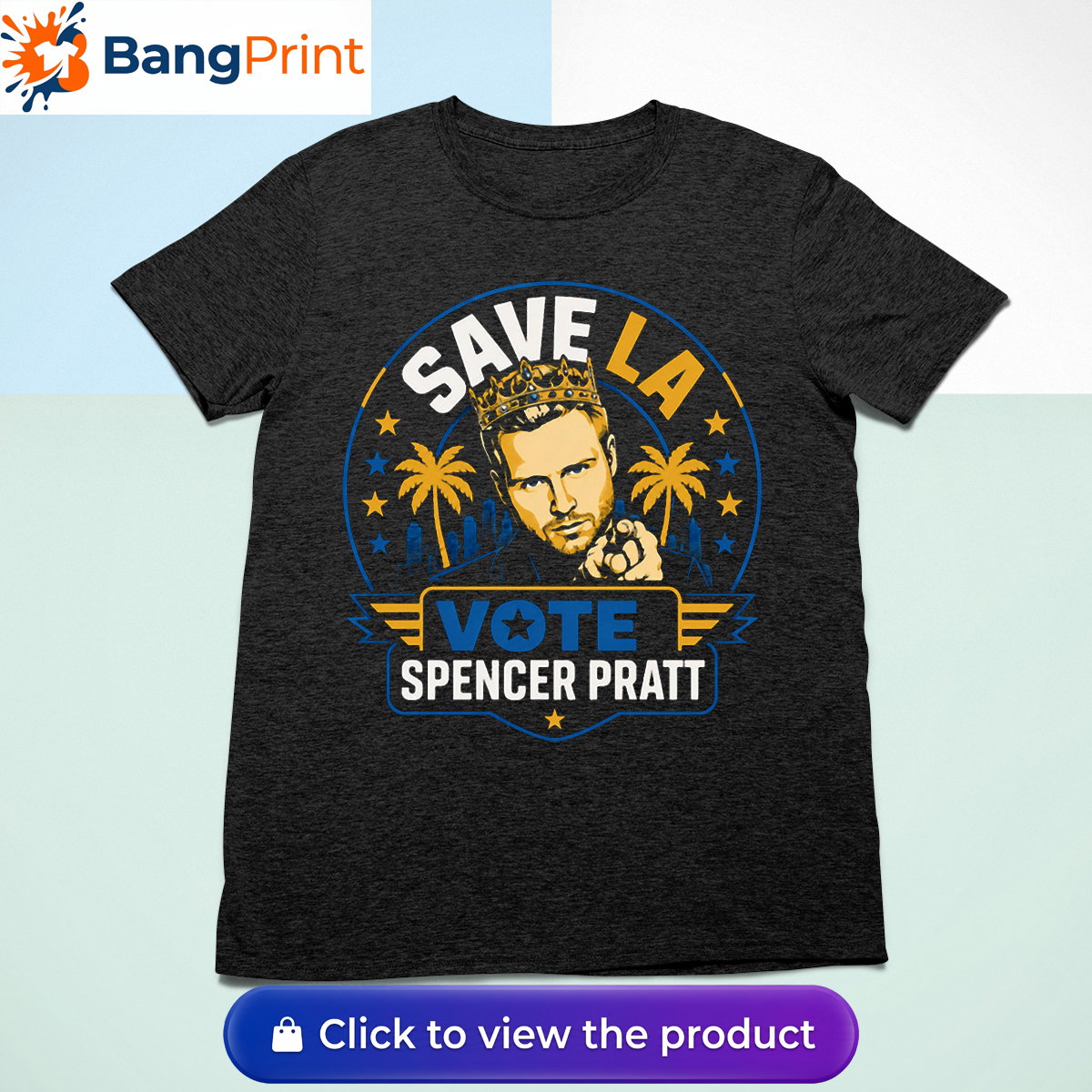 Save LA Vote Spencer Pratt Shirt